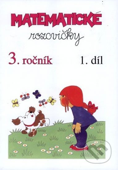 Kniha: Matematické rozcvičky 3. ročník - 1.díl (příklady k procvičování) (Pansofia). Pansofia, 2022 Kniha: Matematické rozcvičky 3. ročník - 1.díl (příklady k procvičování) (Pansofia). Pansofia, 2022