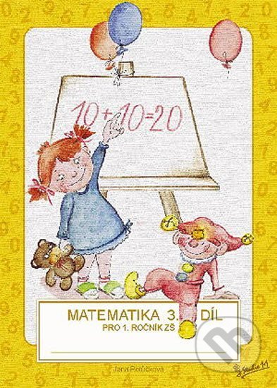 Kniha: Matematika pro 1. ročník ZŠ (3. díl) (Jana Potůčková). Studio 1+1, 2022 Kniha: Matematika pro 1. ročník ZŠ (3. díl) (Jana Potůčková). Studio 1+1, 2022