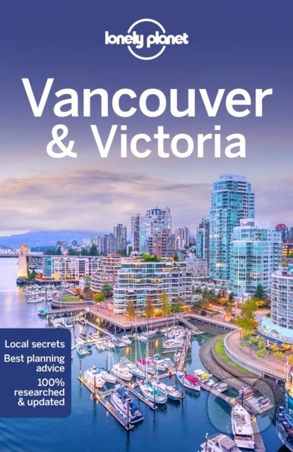 Kniha: Vancouver & Victoria (John Lee a Brendan Sainsbury). Lonely Planet, 2022 Kniha: Vancouver & Victoria (John Lee a Brendan Sainsbury). Lonely Planet, 2022