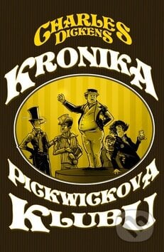 Kronika Pickwikova klubu - Charles Dickens, Edice knihy Omega, 2013