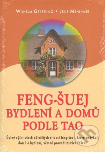 Feng-šuej bydlení a domů podle tao - Wilhelm Gerstung, Jiří Švarc, Fontána