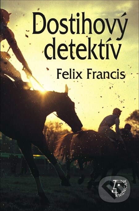 E-kniha: Dostihový detektív (Felix Francis). Slovenský spisovateľ, 2013 E-kniha: Dostihový detektív (Felix Francis). Slovenský spisovateľ, 2013