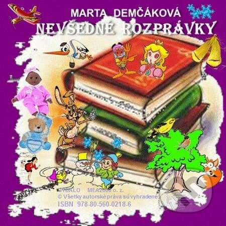 E-kniha: Nevšedné rozprávky (Marta Demčáková). MEA2000, 2013 E-kniha: Nevšedné rozprávky (Marta Demčáková). MEA2000, 2013