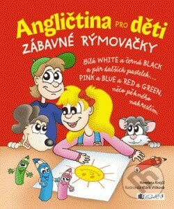 Angličtina pro děti - Henrieta Krejčí, Klára Víšková, Nakladatelství Fragment, 2013