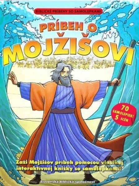 Kniha: Príbeh o Mojžišovi (Slovenská biblická spoločnosť). Slovenská biblická spoločnosť Kniha: Príbeh o Mojžišovi (Slovenská biblická spoločnosť). Slovenská biblická spoločnosť
