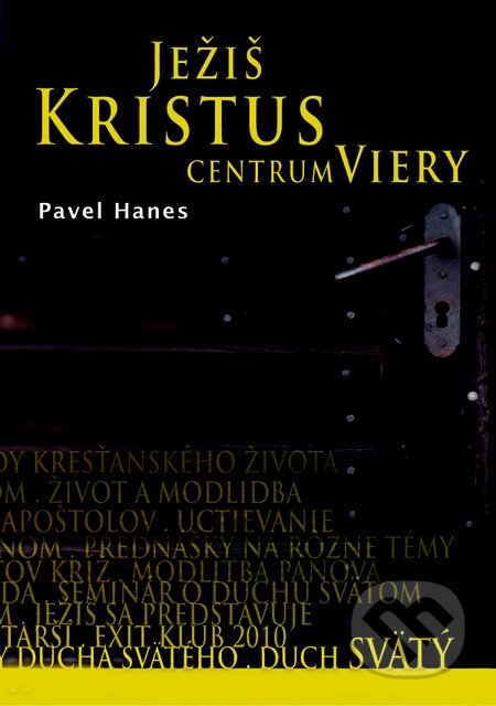 Audiokniha: Ježiš Kristus - centrum viery (Pavel Hanes). Jozef Križovenský Audiokniha: Ježiš Kristus - centrum viery (Pavel Hanes). Jozef Križovenský