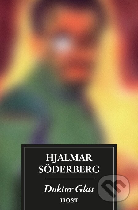 E-kniha: Doktor Glas (Hjalmar Söderberg). Host, 2000 E-kniha: Doktor Glas (Hjalmar Söderberg). Host, 2000