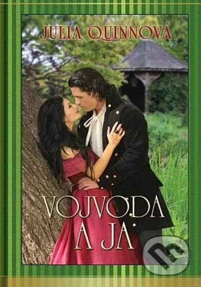 Kniha: Vojvoda a ja (Julia Quinn). Pandora, 2013 Kniha: Vojvoda a ja (Julia Quinn). Pandora, 2013