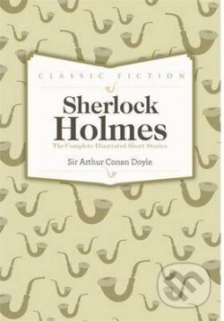Kniha: Sherlock Holmes Complete Short Stories (Arthur Conan Doyle). Bounty Books, 2013 Kniha: Sherlock Holmes Complete Short Stories (Arthur Conan Doyle). Bounty Books, 2013