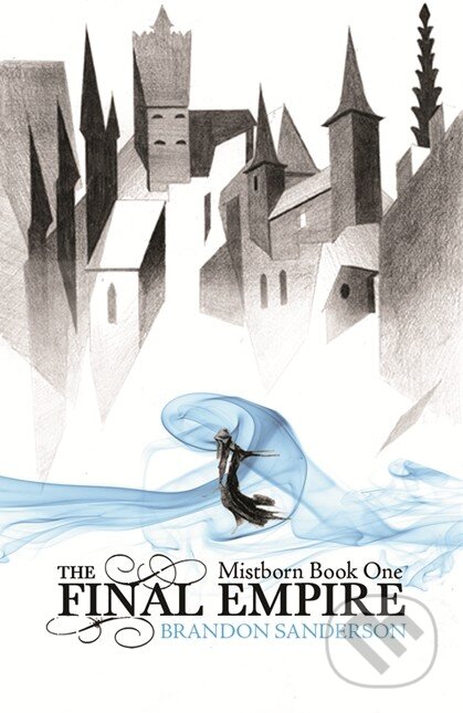 Kniha: Mistborn (Brandon Sanderson), 2009 Kniha: Mistborn (Brandon Sanderson), 2009