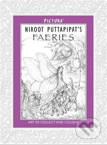 Kniha: Faeries (Niroot Puttapipat). Pictura, 2013 Kniha: Faeries (Niroot Puttapipat). Pictura, 2013