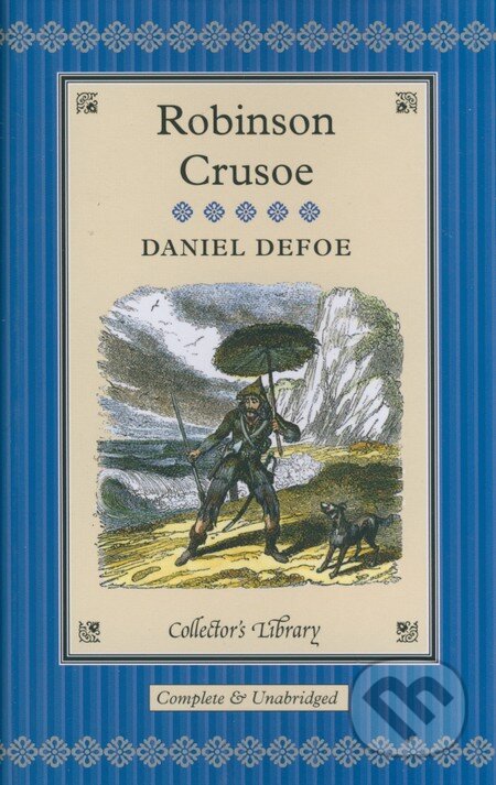 Kniha: Robinson Crusoe (Daniel Defoe). Collector's Library, 2010 Kniha: Robinson Crusoe (Daniel Defoe). Collector's Library, 2010
