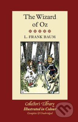 Kniha: The Wizard of Oz (L. Frank Baum). Collector's Library, 2013 Kniha: The Wizard of Oz (L. Frank Baum). Collector's Library, 2013