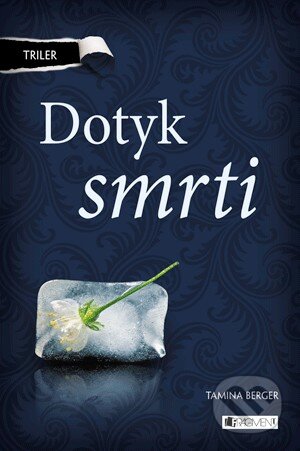 Kniha: Dotyk smrti (Tamina Berger). Fragment, 2014 Kniha: Dotyk smrti (Tamina Berger). Fragment, 2014
