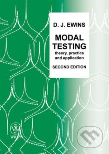 Kniha: Modal Testing (D.J. Ewins). Research Studies, 2009 Kniha: Modal Testing (D.J. Ewins). Research Studies, 2009
