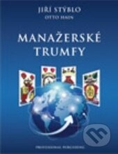 Kniha: Manažerské trumfy (Jiří Stýblo a Otto Hain). Professional Publishing, 2013 Kniha: Manažerské trumfy (Jiří Stýblo a Otto Hain). Professional Publishing, 2013