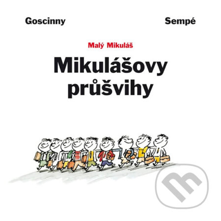 Kniha: Mikulášovy průšvihy (Jean-Jacques Sempé a René Goscinny). BB/art, 2011 Kniha: Mikulášovy průšvihy (Jean-Jacques Sempé a René Goscinny). BB/art, 2011