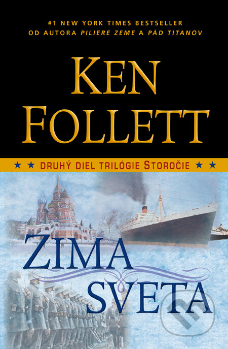 Kniha: Zima sveta (Ken Follett). Tatran, 2013 Kniha: Zima sveta (Ken Follett). Tatran, 2013