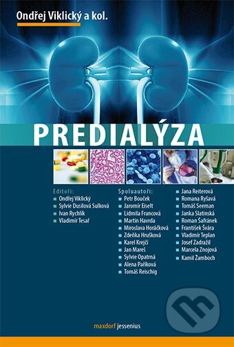Kniha: Predialýza (Ondřej Viklický). Maxdorf, 2013 Kniha: Predialýza (Ondřej Viklický). Maxdorf, 2013