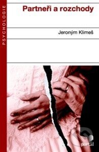 Kniha: Partneři a rozchody (Jeroným Klimeš). Portál, 2013 Kniha: Partneři a rozchody (Jeroným Klimeš). Portál, 2013