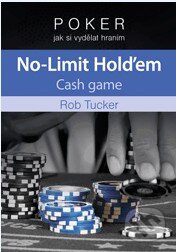 Kniha: Poker (Rob Tucker). Zoner Press, 2013 Kniha: Poker (Rob Tucker). Zoner Press, 2013