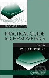 Kniha: Practical Guide To Chemometrics (Paul Gemperline). CRC Press, 2006 Kniha: Practical Guide To Chemometrics (Paul Gemperline). CRC Press, 2006