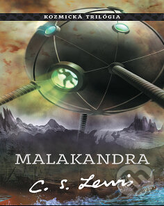 Kniha: Malakandra (C.S. Lewis), 2013 Kniha: Malakandra (C.S. Lewis), 2013