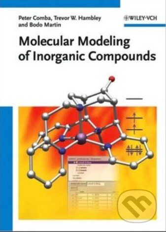 Kniha: Molecular Modeling of Inorganic Compounds (Peter Comba a Trevor W. Hambley). Wiley-Blackwell, 2009 Kniha: Molecular Modeling of Inorganic Compounds (Peter Comba a Trevor W. Hambley). Wiley-Blackwell, 2009