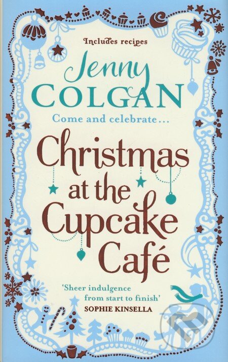 Kniha: Christmas at the Cupcake Café (Jenny Colgan). Sphere, 2012 Kniha: Christmas at the Cupcake Café (Jenny Colgan). Sphere, 2012