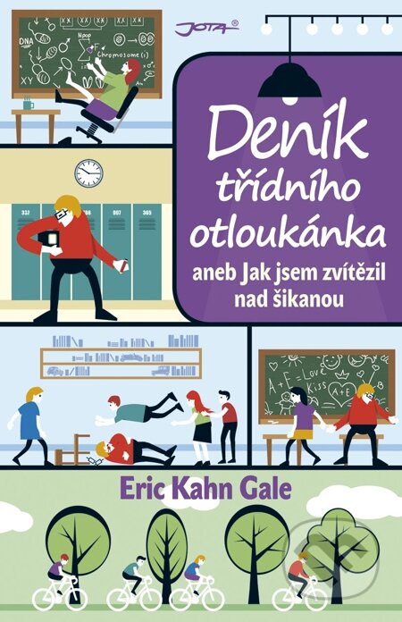 E-kniha: Deník třídního otloukánka (Eric Kahn Gale). Jota, 2013 E-kniha: Deník třídního otloukánka (Eric Kahn Gale). Jota, 2013