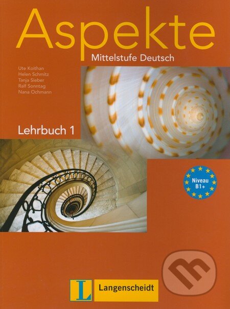 Kniha: Aspekte - Lehrbuch 1 (Helen Schmitz, Tanja Sieber, Ute Koithan a kolektív). Langenscheidt Kniha: Aspekte - Lehrbuch 1 (Helen Schmitz, Tanja Sieber, Ute Koithan a kolektív). Langenscheidt