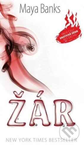 Kniha: Žár (Maya Banks). Baronet, 2014 Kniha: Žár (Maya Banks). Baronet, 2014