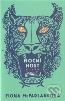 Kniha: Noční host (Fiona McFarlaneová). Paseka, 2013 Kniha: Noční host (Fiona McFarlaneová). Paseka, 2013