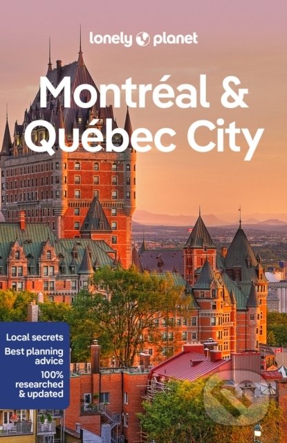 Kniha: Montreal & Quebec City (Steve Fallon, Regis St Louis a Phillip Tang). Lonely Planet, 2022 Kniha: Montreal & Quebec City (Steve Fallon, Regis St Louis a Phillip Tang). Lonely Planet, 2022