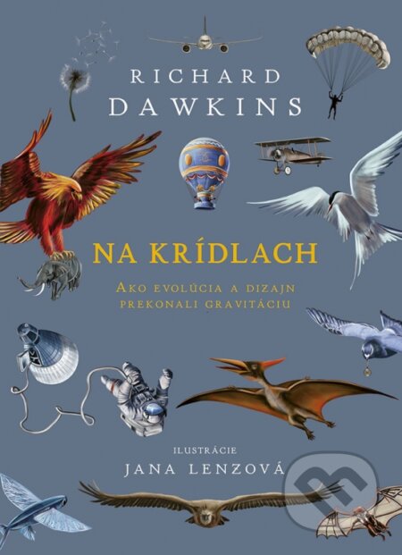 Kniha: Na krídlach (Richard Dawkins). Príroda, 2023 Kniha: Na krídlach (Richard Dawkins). Príroda, 2023