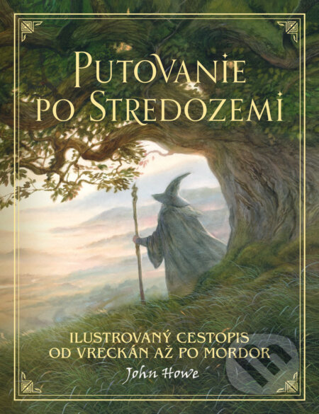 Kniha: Putovanie po Stredozemi (John Howe), 2022 Kniha: Putovanie po Stredozemi (John Howe), 2022