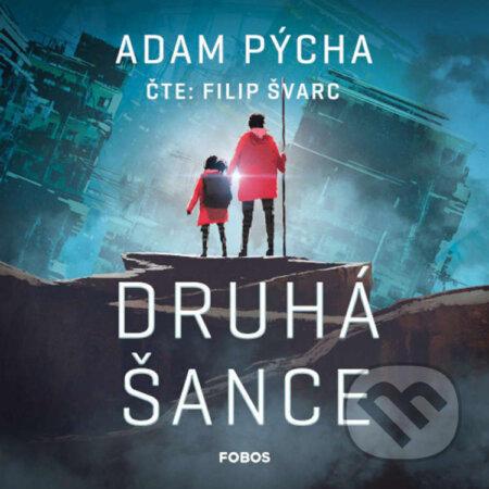 Audiokniha: Druhá šance (Adam Pýcha). BETA - Dobrovský, 2022 Audiokniha: Druhá šance (Adam Pýcha). BETA - Dobrovský, 2022