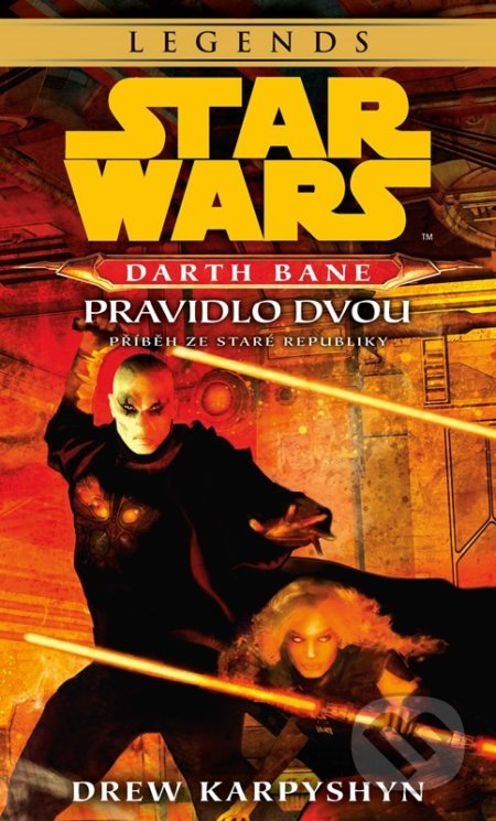 Kniha: Star Wars - Darth Bane 2. Pravidlo dvou (Drew Karpyshyn). Egmont ČR, 2022 Kniha: Star Wars - Darth Bane 2. Pravidlo dvou (Drew Karpyshyn). Egmont ČR, 2022