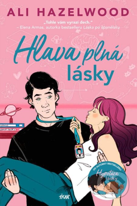 Kniha: Hlava plná lásky (Ali Hazelwood). Ikar CZ, 2023 Kniha: Hlava plná lásky (Ali Hazelwood). Ikar CZ, 2023