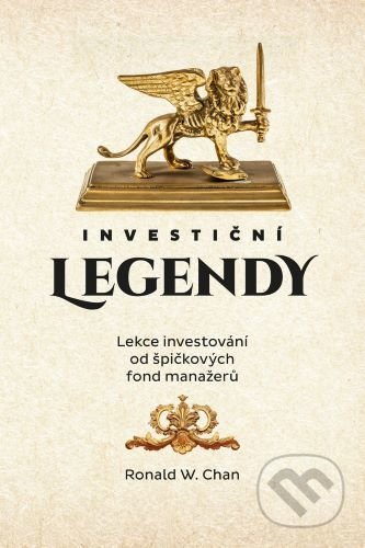 Kniha: Investiční legendy (Ronald W. Chan). Impossible, 2022 Kniha: Investiční legendy (Ronald W. Chan). Impossible, 2022