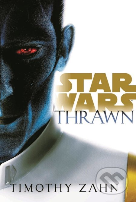 Kniha: Star Wars: Thrawn (Timothy Zahn). Egmont ČR, 2022 Kniha: Star Wars: Thrawn (Timothy Zahn). Egmont ČR, 2022