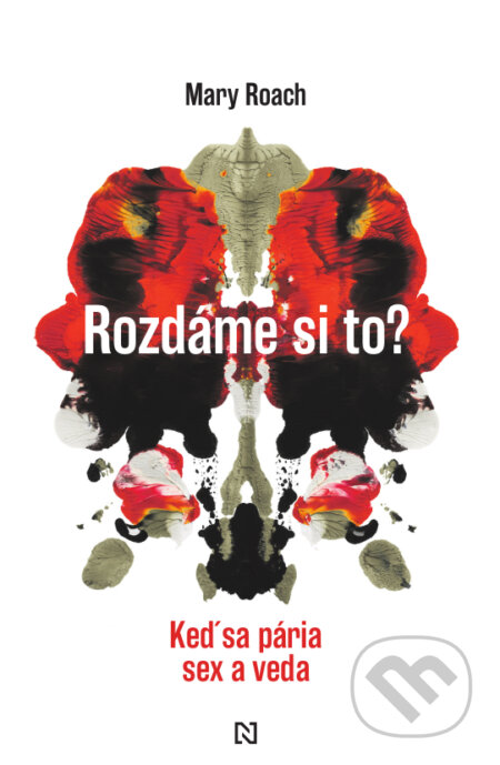 Kniha: Rozdáme si to? (Mary Roach). N Press, 2022 Kniha: Rozdáme si to? (Mary Roach). N Press, 2022