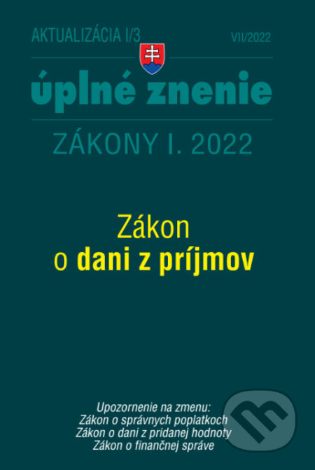 Kniha: Aktualizácia I/3 /2022 - daňové a účtovné zákony (Poradca s.r.o.). Poradca s.r.o., 2022 Kniha: Aktualizácia I/3 /2022 - daňové a účtovné zákony (Poradca s.r.o.). Poradca s.r.o., 2022