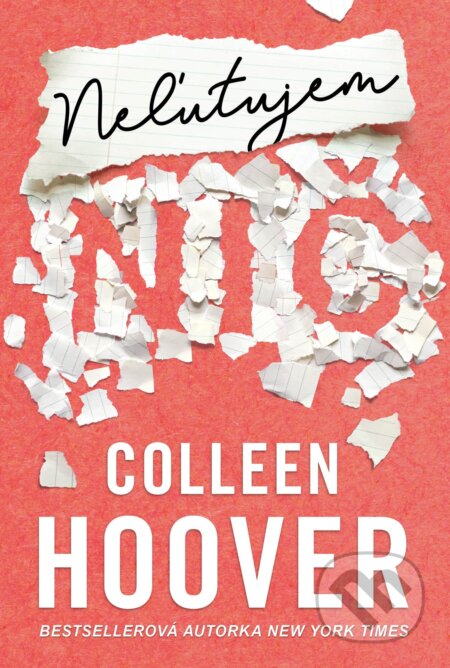 Kniha: Neľutujem nič (Colleen Hoover). Pandora, 2025 Kniha: Neľutujem nič (Colleen Hoover). Pandora, 2025