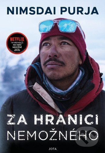 Kniha: Za hranici nemožného (Nimsdai Purja). Jota, 2022 Kniha: Za hranici nemožného (Nimsdai Purja). Jota, 2022