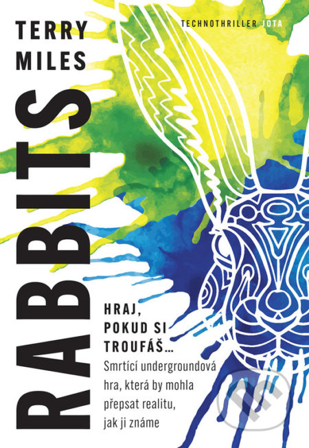 Kniha: Rabbits (český jazyk) (Terry Miles). Jota, 2022 Kniha: Rabbits (český jazyk) (Terry Miles). Jota, 2022