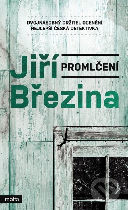 E-kniha: Promlčení (Jiří Březina). Motto, 2022 E-kniha: Promlčení (Jiří Březina). Motto, 2022