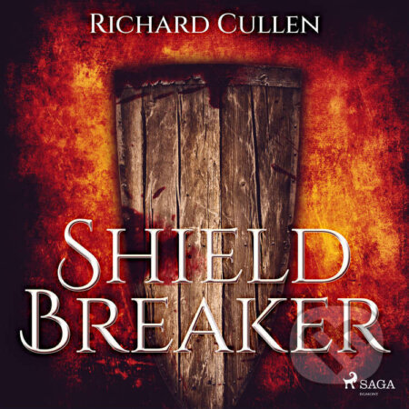Shield Breaker (EN) - Richard Cullen, Saga Egmont, 2022