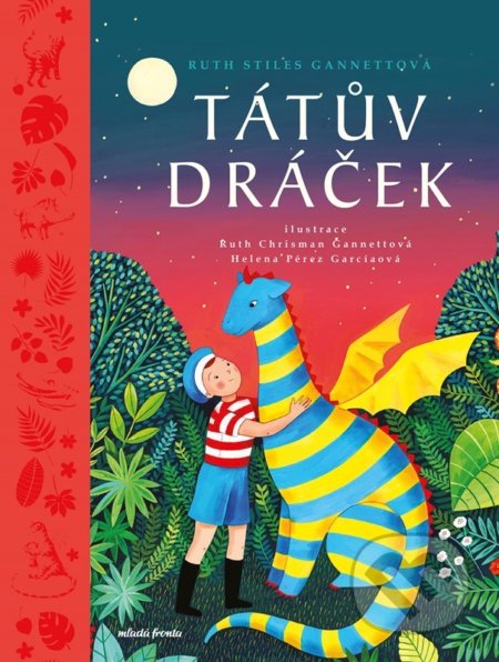 Kniha: Tátův dráček (Ruth Stiles Gannet). Mladá fronta, 2022 Kniha: Tátův dráček (Ruth Stiles Gannet). Mladá fronta, 2022