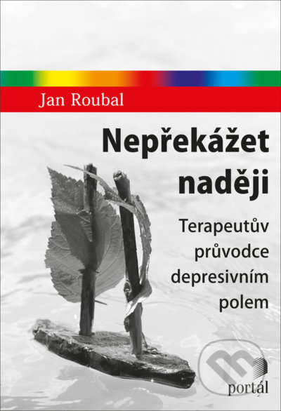 Kniha: Nepřekážet naději (Jan Roubal), 2022 Kniha: Nepřekážet naději (Jan Roubal), 2022